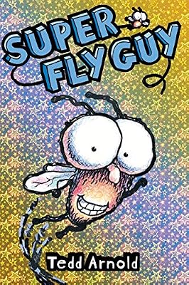 Super Fly Guy by Tedd Arnold โ book cover