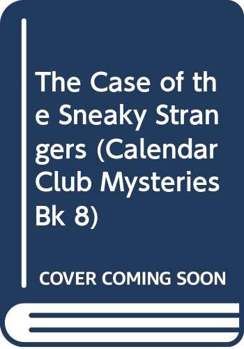 The Case of the Sneaky Strangers book cover