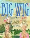Big Wig: A Little History of Hair