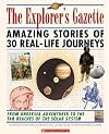 The Explorer's Gazette: Amazing Stories of 30 Real-Life Journeys