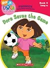 Dora the Explorer Phonics: Dora Saves the Game
