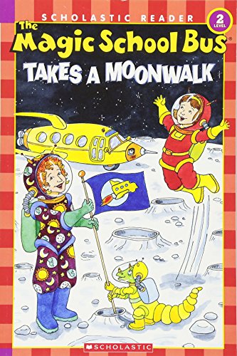 The Magic School Bus Takes A Moonwalk (By: Joanna Cole) cover