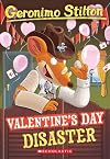 Valentine's Day Disaster (Geronimo Stilton, No. 23)