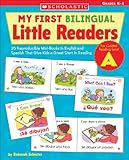 My First Bilingual Little Readers Level A 25 Reproducible Minibooks In English And Spanish That Give Kids A Great Start In Reading Teaching Resources