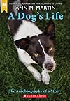 A Dogʼs Life: The Autobiography of a Stray