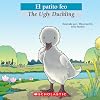 Bilingual Tales: El patito feo / The Ugly Duckling (Spanish and English Edition)