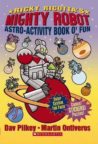 Ricky Ricotta's Mighty Robot Astro-Activity Book O' Fun book cover