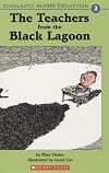 The Teachers from the Black Lagoon (Scholastic Reader Collection, Level 3)