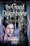 The Good Neighbors, Book 2: Kith
