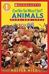 Can You See What I See? Animals (Scholastic Reader Level 1)