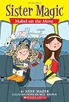 Mabel On The Move (Sister Magic, No. 6)