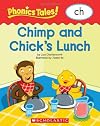 Chimp and Chick's Lunch (Phonics Tales: ch)