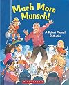 Much More Munsch!: A Robert Munsch Collection (Robert Munsch Collections)