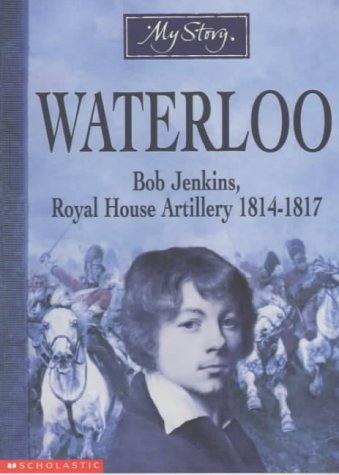 Waterloo: Bob Jenkins, Royal Horse Artillery, 1814-1817 book cover