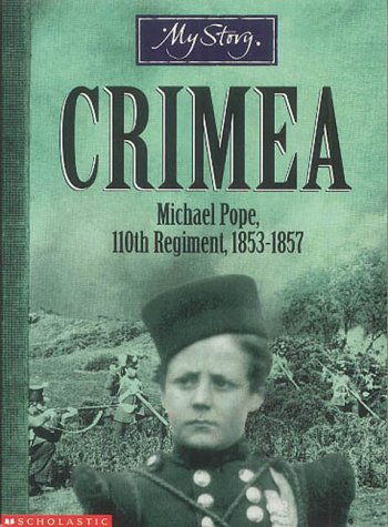 Crimea: Michael Pope, 110th Regiment, 1853-1857 (By: Bryan Perrett) cover