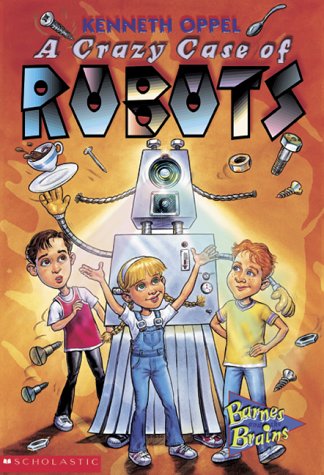 A Crazy Case Of Robots / A Bad Case Of Robots book cover