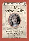 If I Die Before I Wake: The Flu Epidemic Diary of Fiona Macgregor