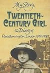 My Story: Twentieth-Century Girl: The Diary of Flora Bonnington London 1899-1900