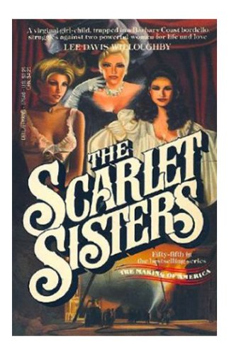 The Scarlet Sisters (As: Lee Davis Willoughby) cover