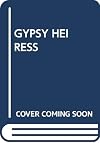 The Gypsy Heiress