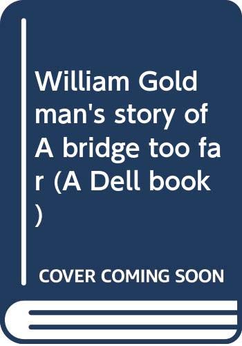 Story Of A Bridge Too Far book cover