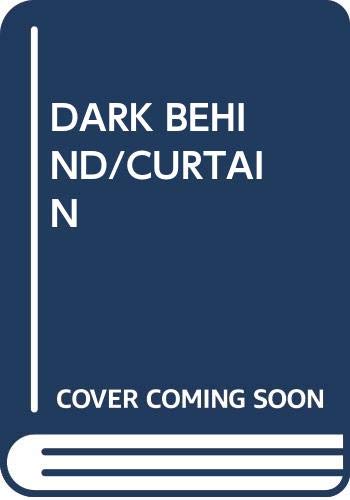The Dark Behind the Curtain