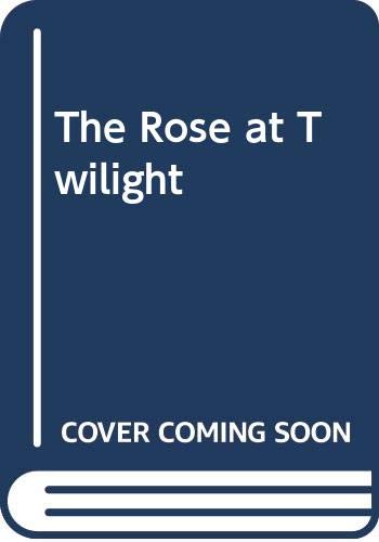 The Rose at Twilight book cover