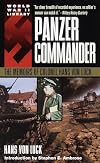 Panzer Commander: The Memoirs of Colonel Hans von Luck