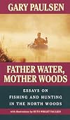 Father Water, Mother Woods