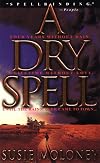 A Dry Spell