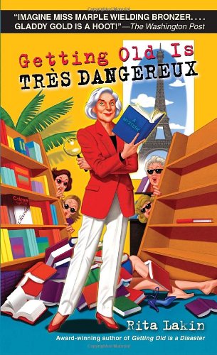 Getting Old is Tres Dangereux book cover