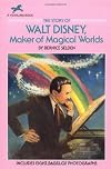The Story of Walt Disney: Maker of Magical Worlds (Yearling Biography)