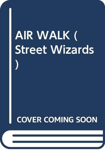 Cover of AIR WALK (Street Wizards, No 2)