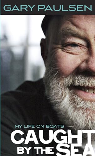 Caught by the Sea: My Life on Boats cover