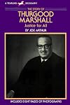 The Story of Thurgood Marshall: Justice for All