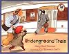 Underground Train (Picture Yearling Book)