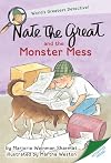 Nate the Great and the Monster Mess