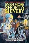 Even More Short & Shivery: Thirty Spine-Tingling Tales