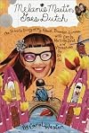 Melanie Martin Goes Dutch: The Private Diary of My Almost Bummer Summer with Cecily, Matt the Brat, and Vincent Van Go G
