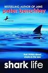 Shark Life: True Stories About Sharks & the Sea