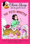 The Pizza Monster (Olivia Sharp: Agent for Secrets)