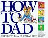 How to Dad