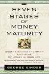 The Seven Stages of Money Maturity: Understanding the Spirit and Value of Money in Your Life