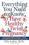 Everything You Need to Know to Have a Healthy Twin Pregnancy
