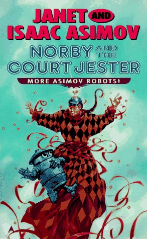 Norby and the Court Jester (With: Janet Asimov) cover