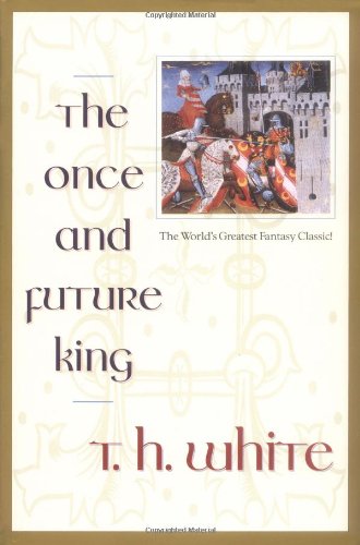 The Once and Future King written by T.H. White