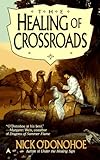 The Healing of Crossroads