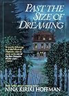 Past the Size of Dreaming