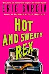 Hot and Sweaty Rex