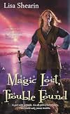 Magic Lost, Trouble Found